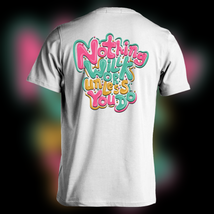 Motivational Quote Graffiti Shirt